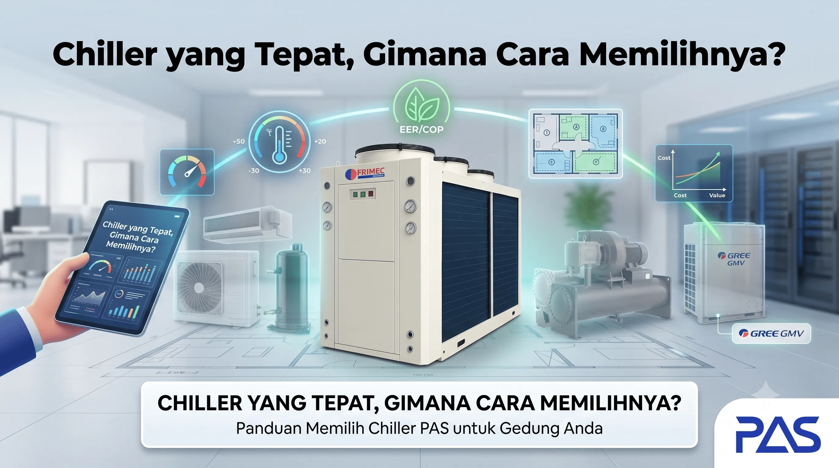 Cara Memilih Chiller yang Tepat untuk Kebutuhan Industri Anda